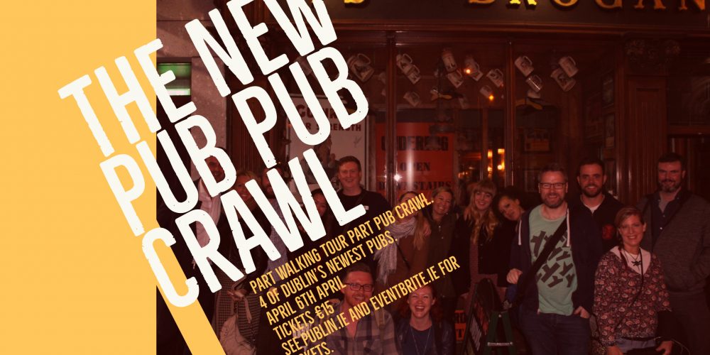 The New Pub Pub Crawl Friday 6th April