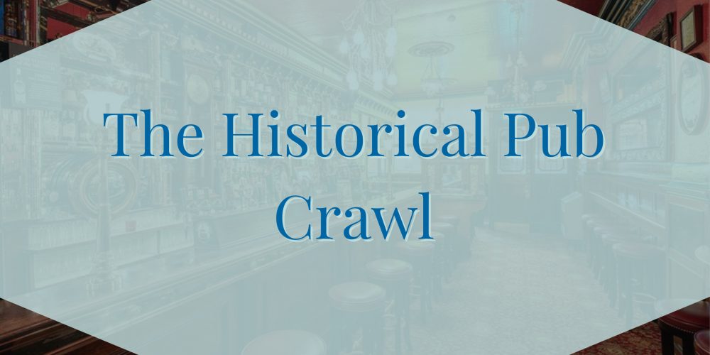 The Historical Pub Crawl- Private Pub Crawls