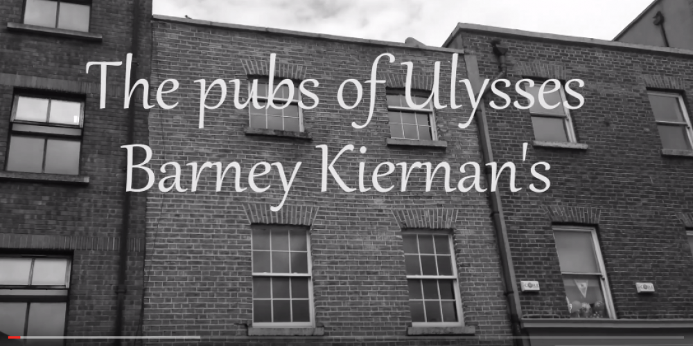 VIDEO: The pubs of Ulysses: Barney Kiernan’s