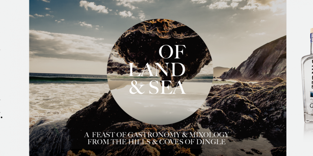 ‘Of Land & Sea’- A Feast of Gastronomy & Mixology from the hills and coves of Dingle